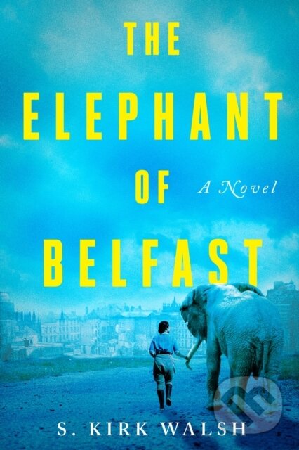 Kniha The Elephant Of Belfast