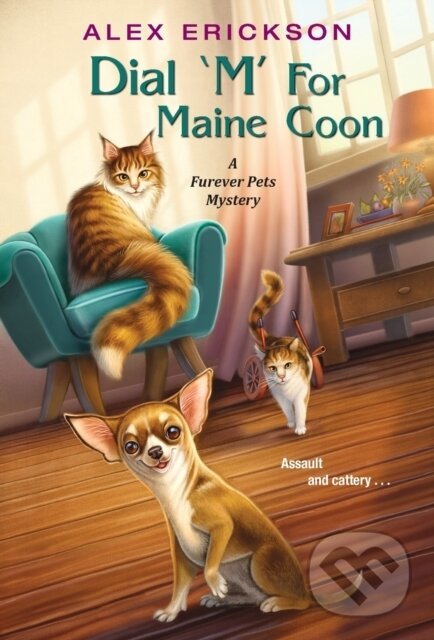Levně Dial ‘M' for Maine Coon - Alex Erickson - kniha z kategorie Beletria