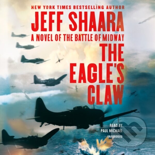 Levně The Eagle's Claw (A Novel of the Battle of Midway (Unabridged)) - kniha z kategorie Beletria