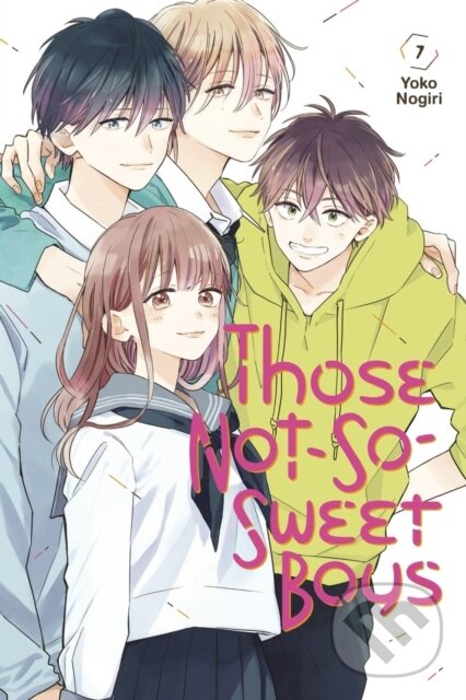 Kniha Those Not-So-Sweet Boys 7