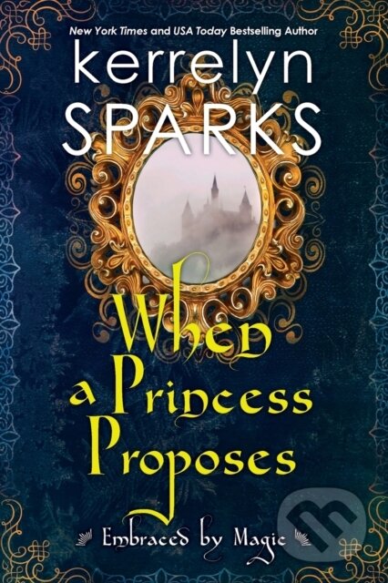 Levně When a Princess Proposes - Kerrelyn Sparks - kniha z kategorie Spoločenská beletria
