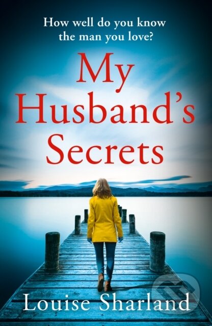 Levně My Husband’s Secrets - Louise Sharland - kniha z kategorie Beletria