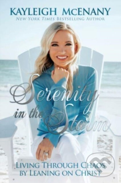 Kniha: Serenity in the Storm (Kayleigh Mcenany). , 2023