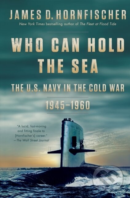 Levně Who Can Hold the Sea (The U.S. Navy in the Cold War 1945-1960) - kniha z kategorie Humanitné a spoločenské vedy