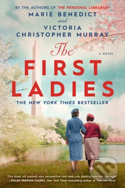 Kniha: The First Ladies (Marie Benedict a Victoria Christopher Murray). , 2024