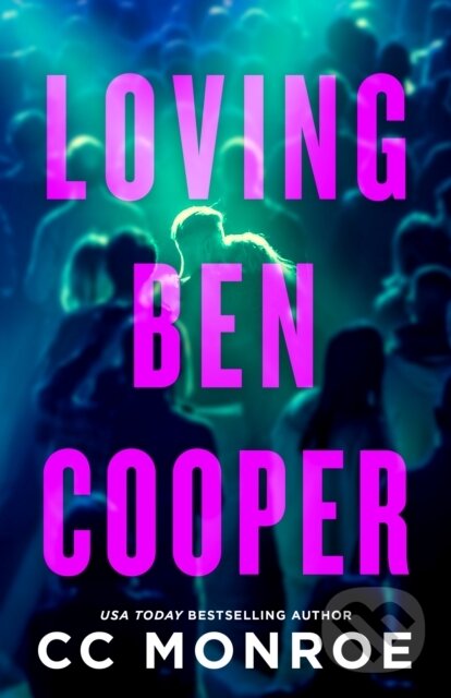 Levně Loving Ben Cooper - C.C Monroe - kniha z kategorie Romantika