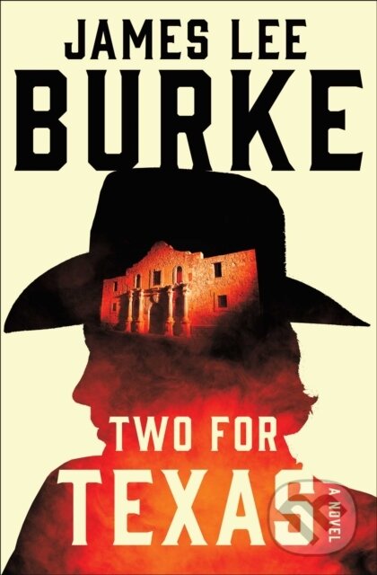 Levně Two for Texas - James Lee Burke - kniha z kategorie Thrillery