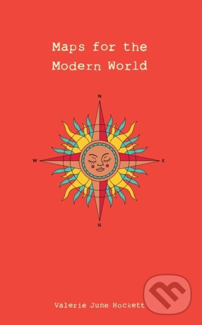 Levně Maps for the Modern World - Valerie June Hockett - kniha z kategorie Poézia