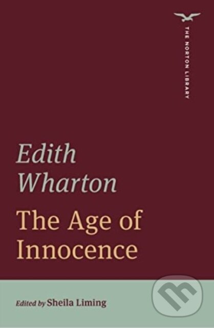 Levně The Age of Innocence (The Norton Library) - Edith Wharton, Sheila Liming - kniha z kategorie Beletria