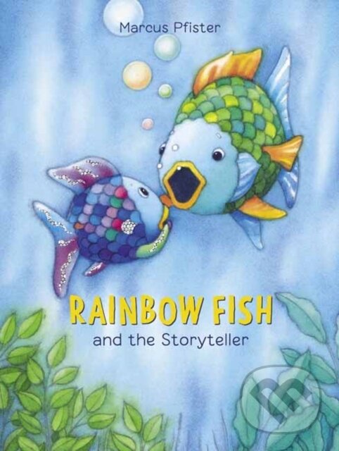 Levně Rainbow Fish and the Storyteller - Marcus Pfister - kniha z kategorie Beletria