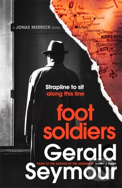 Levně The Foot Soldiers - Gerald Seymour - kniha z kategorie Detektívky, trilery a horory