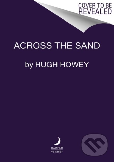 Levně Across The Sand - Hugh Howey - kniha z kategorie Sci-fi