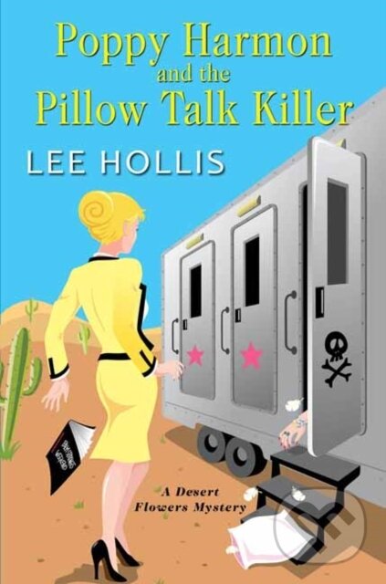 Levně Poppy Harmon and the Pillow Talk Killer - Lee Hollis - kniha z kategorie Spoločenská beletria