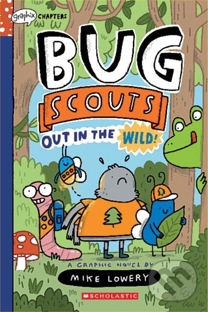 Levně Out in the Wild!: A Graphix Chapters Book (Bug Scouts #1) - kniha z kategorie Komiksy