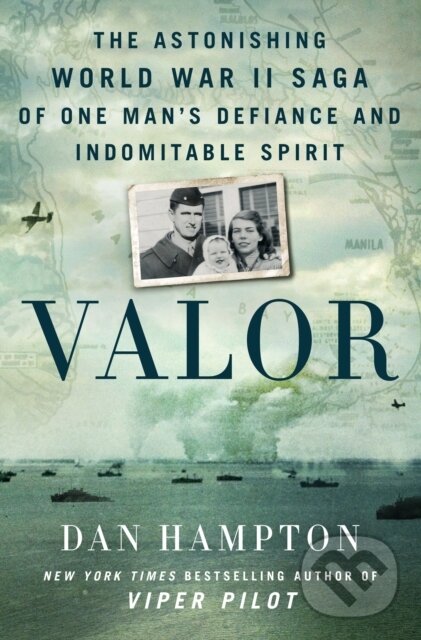 Levně Valor (The Astonishing World War II Saga of One Man's Defiance and Indomitable Spirit) - kniha z kategorie Vojenstvo