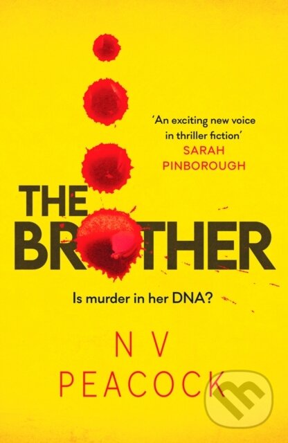 Levně The Brother (A heart-stopping, twisty, addictive thriller that will keep you up all night) - kniha z kategorie Beletria