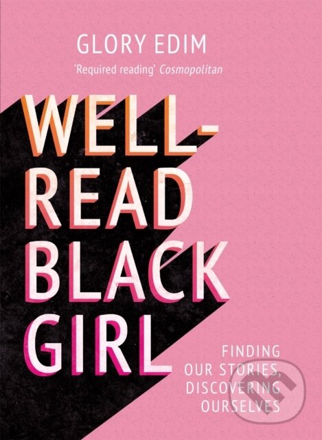 Levně Well-Read Black Girl (Finding Our Stories, Discovering Ourselves) - kniha z kategorie Sociológia