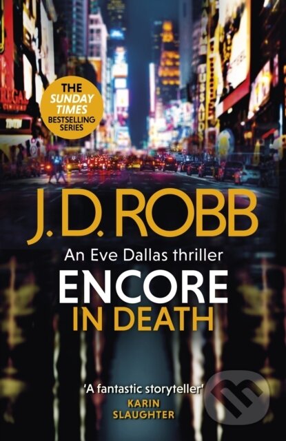 Levně Encore in Death: An Eve Dallas thriller (In Death 56) - kniha z kategorie Thrillery