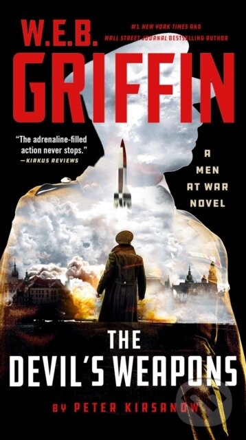 Levně W. E. B. Griffin The Devil's Weapons - Peter Kirsanow, W.E.B. Griffin - kniha z kategorie Thrillery