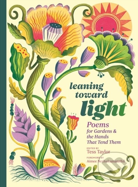 Levně Leaning toward Light (Poems for Gardens & the Hands That Tend Them) - kniha z kategorie Životopisy, reportáže a myšlienky