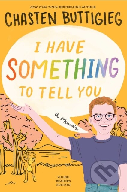 Levně I Have Something to Tell You-For Young Adults (A Memoir)