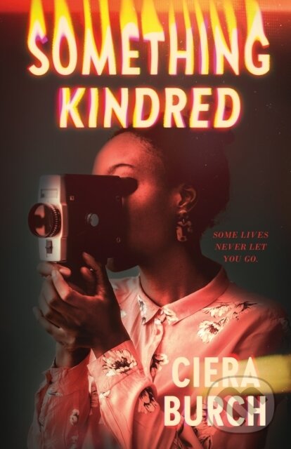Levně Something Kindred - Ciera Burch - kniha z kategorie Pre deti a mládež