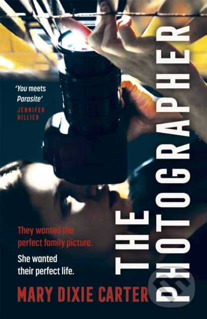 Levně The Photographer (an addictive and gripping new psychological thriller that you won't want to put down for 2021) - kniha z kategorie Beletria