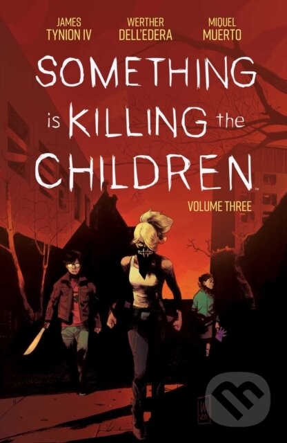 Levně Something is Killing the Children Vol. 3 - James Tynion IV - kniha z kategorie Komiksy