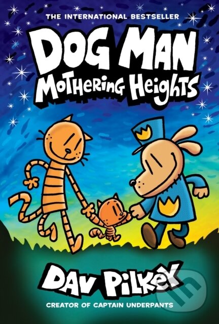 Levně Dog Man: Mothering Heights: A Graphic Novel (Dog Man #10): From the Creator of Captain Underpants