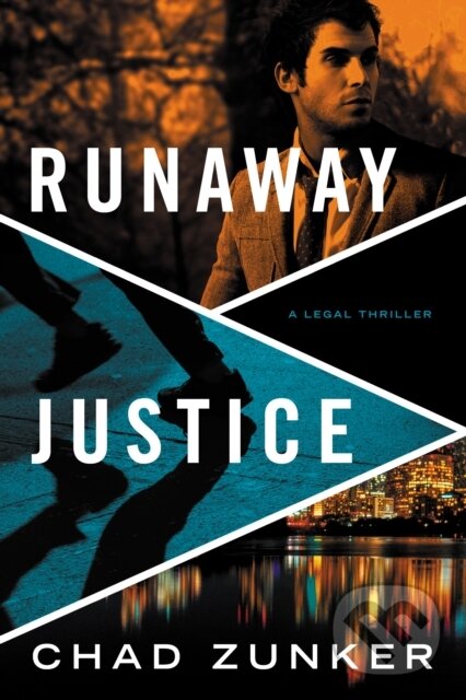 Levně Runaway Justice - Chad Zunker - kniha z kategorie Thrillery