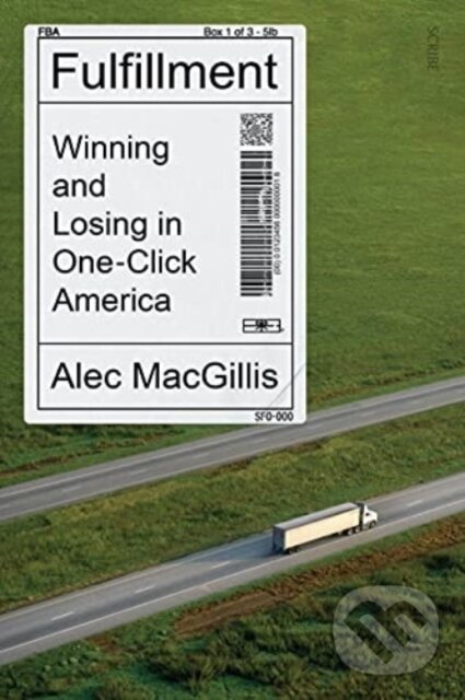 Levně Fulfillment (winning and losing in one-click America) - kniha z kategorie Biznis a manažment
