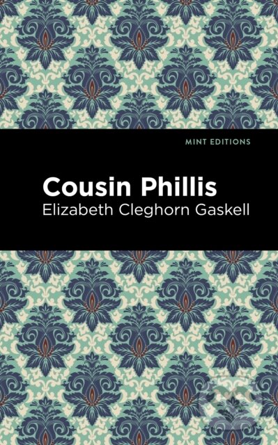 Kniha: Cousin Phillis (Elizabeth Cleghorn Gaskell). , 2021