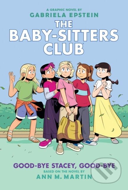Levně Good-bye Stacey, Good-bye: A Graphic Novel (The Baby-Sitters Club #11) - kniha z kategorie Komiksy