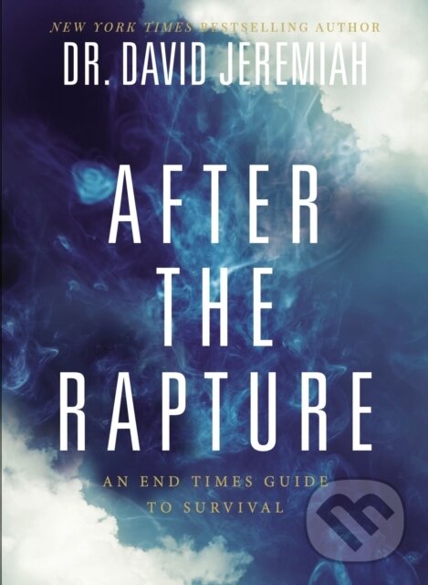 Levně After the Rapture (An End Times Guide to Survival) - kniha z kategorie Náboženstvo a ezoterika