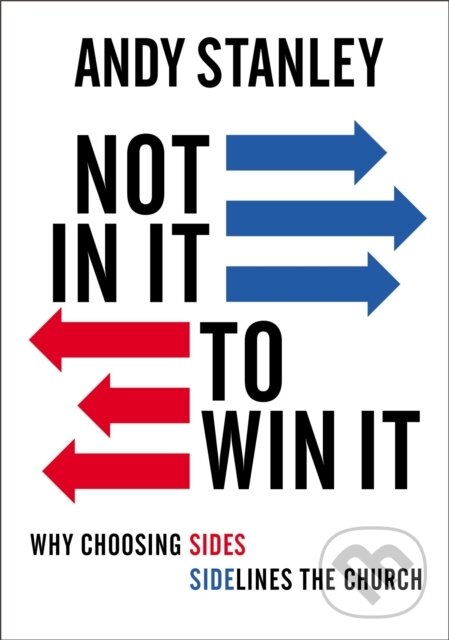Levně Not in It to Win It (Why Choosing Sides Sidelines The Church) - kniha z kategorie Filozofia