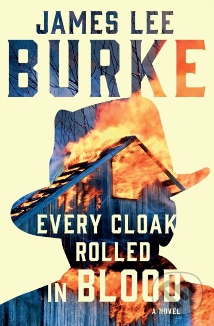 Levně Every Cloak Rolled in Blood - James Lee Burke - kniha z kategorie Spoločenská beletria