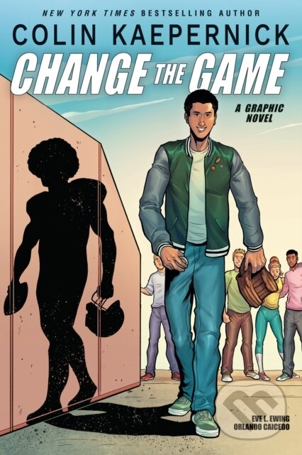 Levně Colin Kaepernick: Change the Game - Colin Kaepernick, Eve L. Ewing - kniha z kategorie Naučné knihy