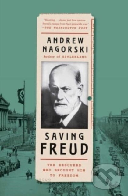 Levně Saving Freud (The Rescuers Who Brought Him to Freedom) - kniha z kategorie Psychológia