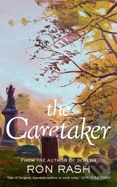 Levně The Caretaker - Ron Rash - kniha z kategorie Beletria