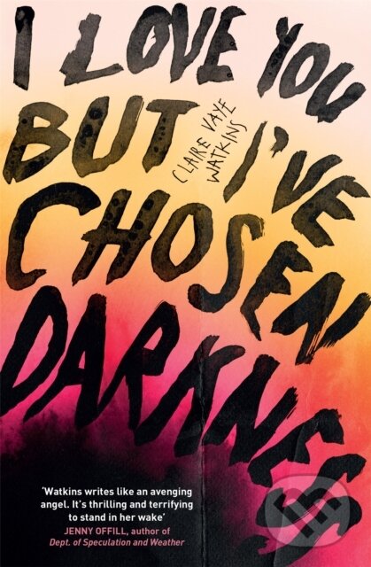 Kniha I Love You But I've Chosen Darkness