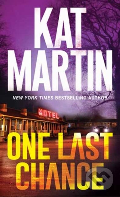 Levně One Last Chance (A Thrilling Novel of Suspense) - Kat Martin - kniha z kategorie Beletria