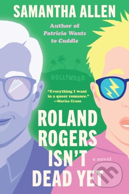 Levně Roland Rogers Isn't Dead Yet (A Novel) - Samantha Allen - kniha z kategorie Romantika