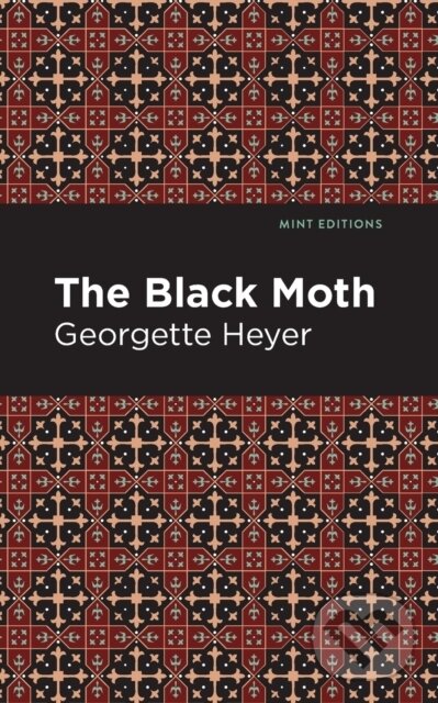 Kniha: The Black Moth (Georgette Heyer). , 2021