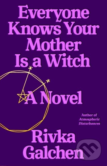 Everyone Knows Your Mother Is a Witch koupíte na Martinus.cz
