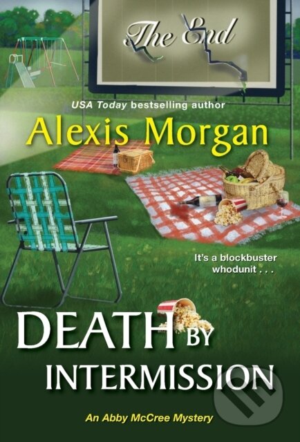 Levně Death by Intermission - Alexis Morgan - kniha z kategorie Detektívky, trilery a horory