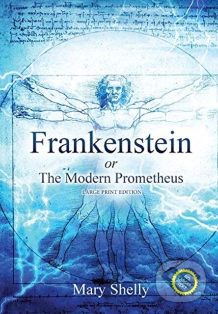 Levně Frankenstein or the Modern Prometheus (Annotated, Large Print) - kniha z kategorie Beletria