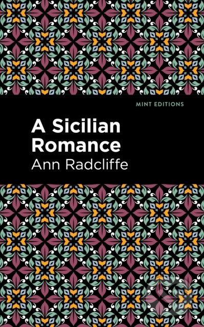 Kniha: A Sicilian Romance (Ann Radcliffe). , 2021
