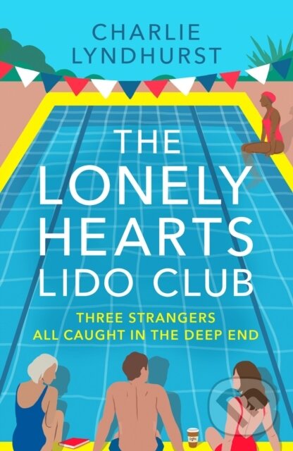 Levně The Lonely Hearts Lido Club (An uplifting read about friendship that will warm your heart) - kniha z kategorie Spoločenská beletria