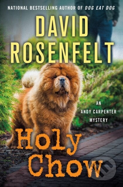 Levně Holy Chow (An Andy Carpenter Mystery) - David Rosenfelt - kniha z kategorie Detektívky, trilery a horory