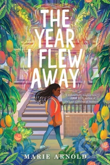 Kniha: The Year I Flew Away (Marie Arnold). , 2022